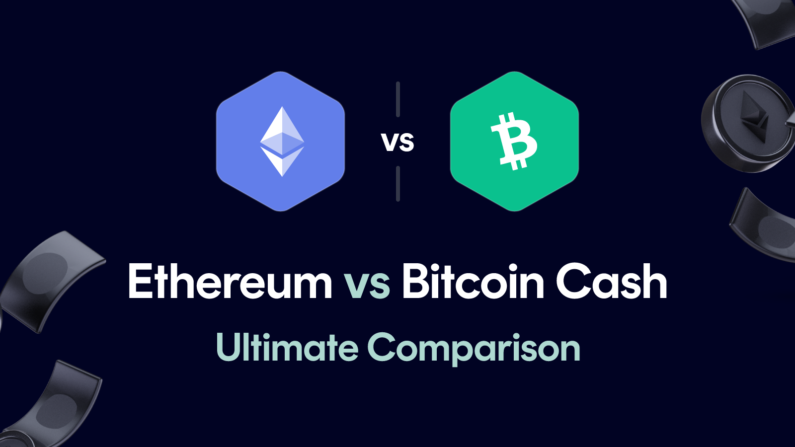 Ethereum vs Bitcoin Cash