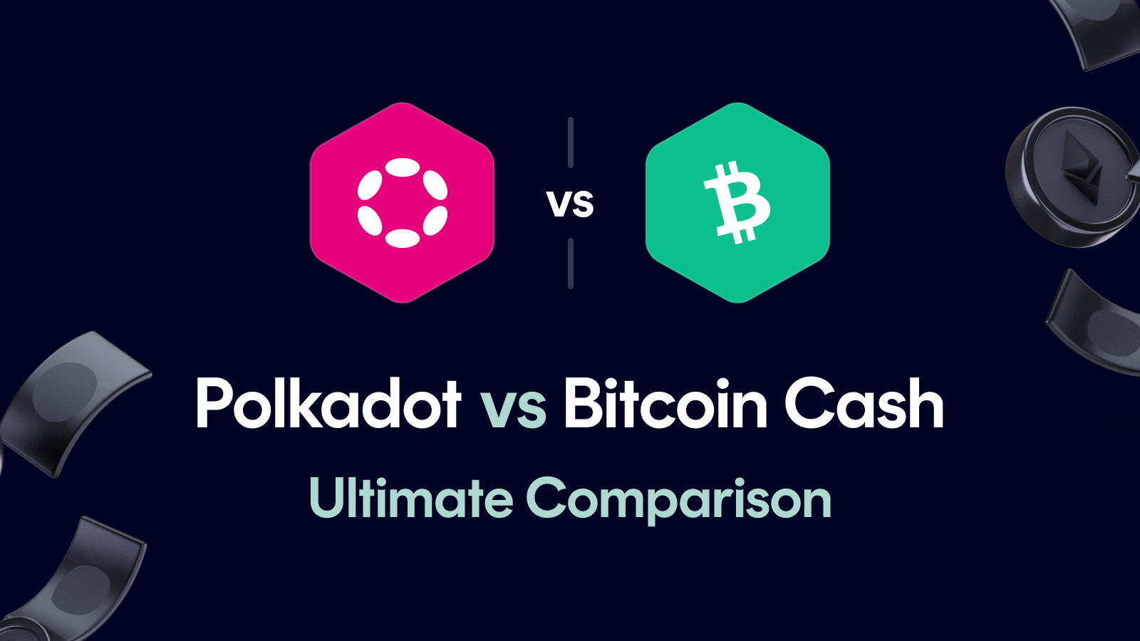 Polkadot vs Bitcoin Cash