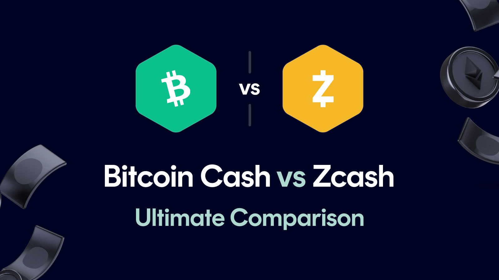 Bitcoin Cash vs Zcash