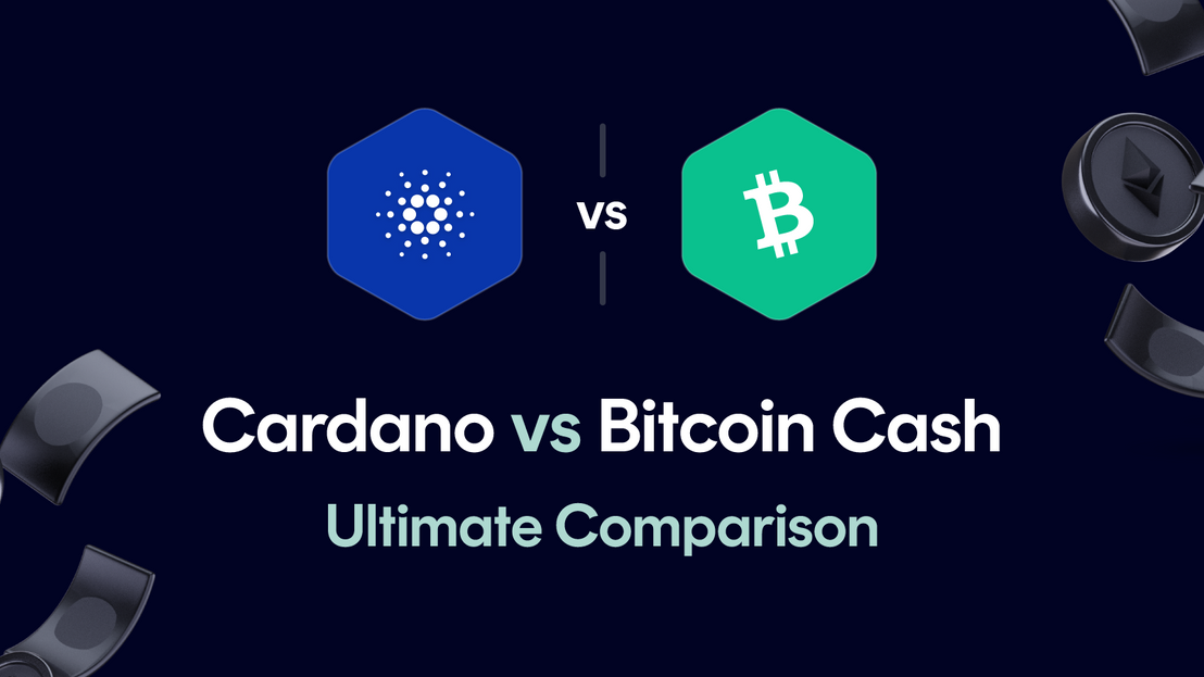 Cardano vs Bitcoin Cash