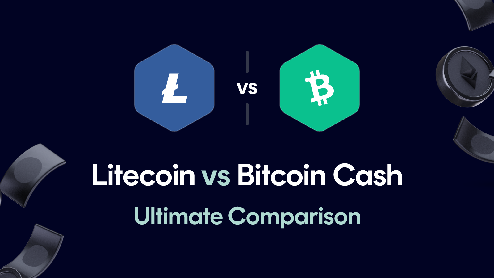 Litecoin vs Bitcoin Cash